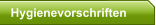 Hygienevorschriften